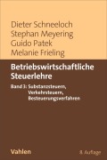 Cover-Bild zum Titel 'Betriebswirtschaftliche Steuerlehre  Band 3: Substanzsteuern, Verkehrssteuern, Besteuerungsverfahren' von 'Dieter Schneeloch, Melanie Frieling, Stephan Meyering, Guido Patek'