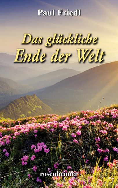 Das glückliche Ende der Welt - Paul Friedl