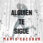 Cover-Bild zum Titel 'Alguien te sigue' von 'Mario Escobar'