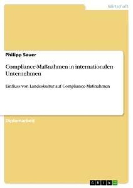 Compliance-Maßnahmen in internationalen Unternehmen - Philipp Sauer