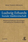 Cover-Bild zum Titel 'Ludwig Erhards Soziale Marktwirtschaft' von 'Horst Friedrich Wünsche'