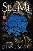 See Me (The Second Sight Trilogy, #1) - Shan L. Scott