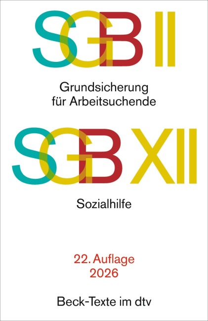 SGB II: Grundsicherung für Arbeitsuchende / SGB XII: Sozialhilfe - 