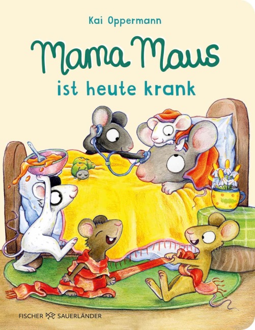 Mama Maus ist heute krank - Kai Oppermann