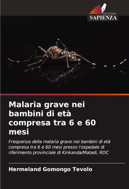 Malaria grave nei bambini di età compresa tra 6 e 60 mesi - Hermeland Gomongo Tevolo