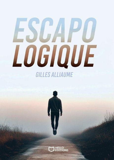 Escapologique - Gilles Alliaume
