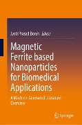 Cover-Bild zum Titel 'Magnetic Ferrite Based Nanoparticles for Biomedical Applications' von ''