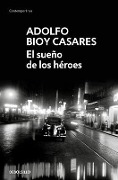 El Sueño de Los Héroes / Dream of Heroes - Adolfo Bioy Casares