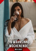 Cover-Bild zum Titel 'Ein Wahnsinns Wochenende' von 'Mia Graf'