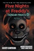 Cover-Bild zum Titel 'Fazbear Frights 02. Fetch' von 'Scott Cawthorn, Elley Cooper'