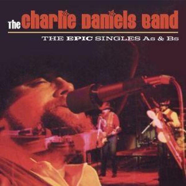 The Epic Singles A's And B's - Charlie Daniels Band