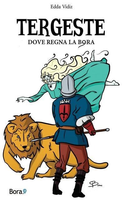 Tergeste: Dove regna la bora - Edda Vidiz