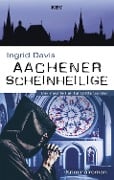 Cover-Bild zum Titel 'Aachener Scheinheilige' von 'Ingrid Davis'