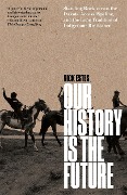 Cover-Bild zum Titel 'Our History Is the Future' von 'Nick Estes'