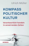 Cover-Bild zum Titel 'Kompass politischer Kultur' von 'Ulrich Müller'