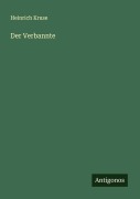 Der Verbannte - Heinrich Kruse