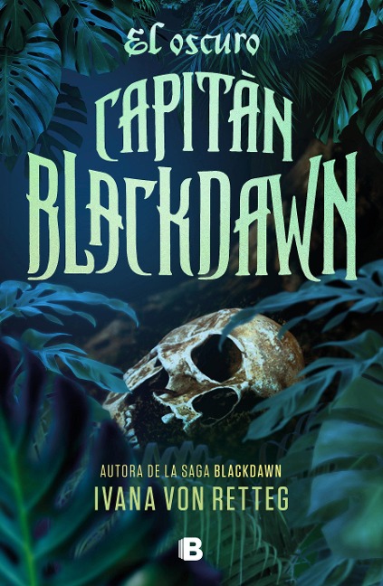 El Oscuro Capitán Blackdawn / The Dark Captain Blackdawn - Ivana von Retteg