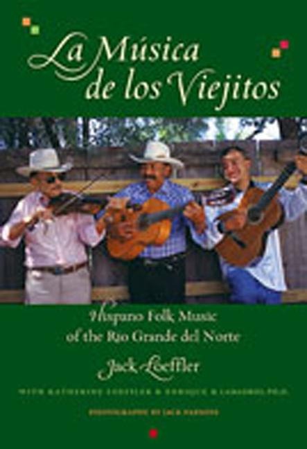 La Musica de Los Viejitos - Jack Loeffler