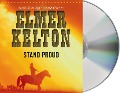 Cover-Bild zum Titel 'Stand Proud' von 'Elmer Kelton'