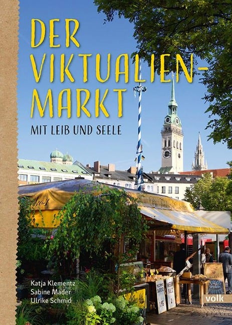 Der Viktualienmarkt - Katja Klementz