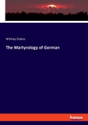 Cover-Bild zum Titel 'The Martyrology of Gorman' von 'Whitley Stokes'