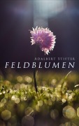 Cover-Bild zum Titel 'Feldblumen' von 'Adalbert Stifter'