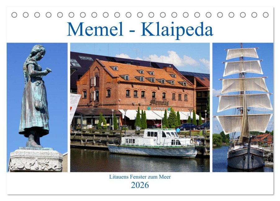 Memel - Klaipeda. Litauens Fenster zum Meer (Tischkalender 2026 DIN A5 quer), CALVENDO Monatskalender - Henning von Löwis of Menar