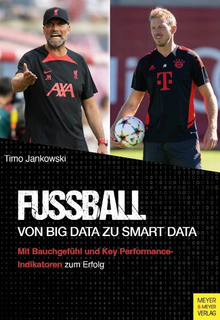 Fußball - Von Big Data zu Smart Data - Timo Jankowski