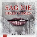 Cover-Bild zum Titel 'Sag nie ihren Namen' von 'Juno Dawson'