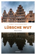 Cover-Bild zum Titel 'Lübsche Wut' von 'Jobst Schlennstedt'