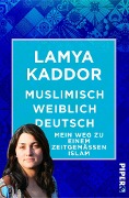 Muslimisch-weiblich-deutsch! - Lamya Kaddor