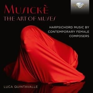 Mousike:The Art of Muses,Harpsichord Music By - Luca Quintavalle