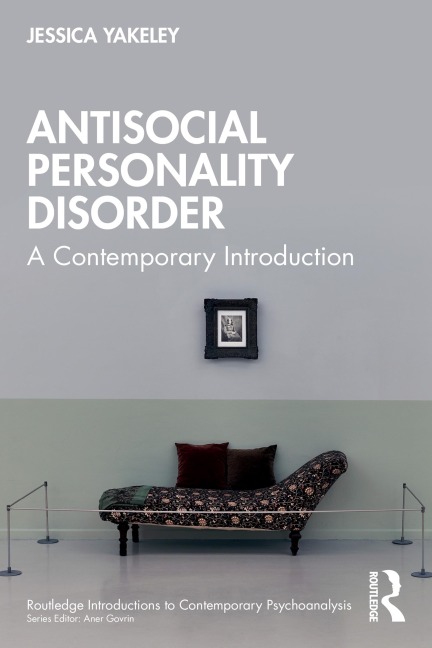 Antisocial Personality Disorder - Jessica Yakeley