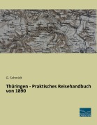 Cover-Bild zum Titel 'Thüringen - Praktisches Reisehandbuch von 1890' von ''
