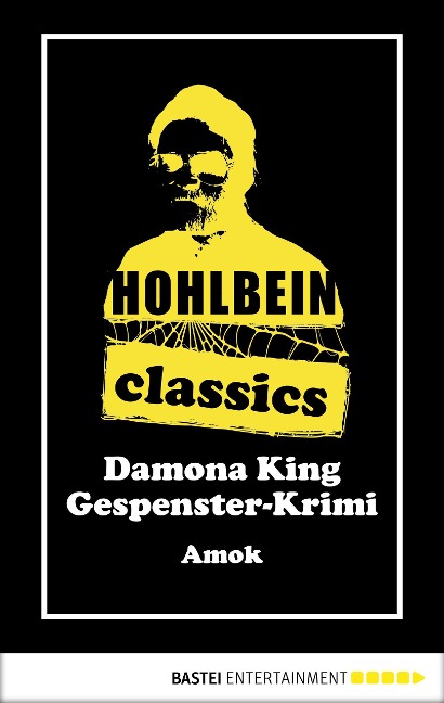 Hohlbein Classics - Amok - Wolfgang Hohlbein