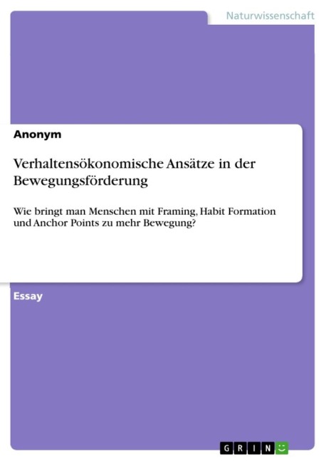 Verhaltensökonomische Ansätze in der Bewegungsförderung - Anonymous