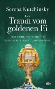 Cover-Bild zum Titel 'Der Traum vom goldenen Ei' von 'Serena Kutchinsky'