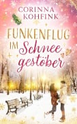 Cover-Bild zum Titel 'Funkenflug im Schneegestöber' von 'Corinna Kohfink'