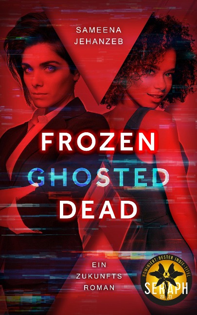 Frozen, Ghosted, Dead - Sameena Jehanzeb