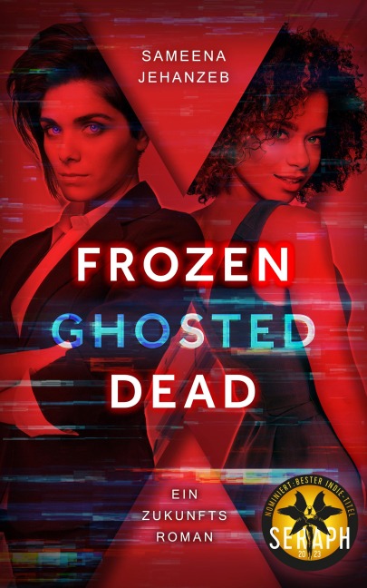 Frozen, Ghosted, Dead - Sameena Jehanzeb