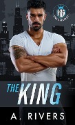 The King (King's Security, #1) - A. Rivers, Alexa Rivers