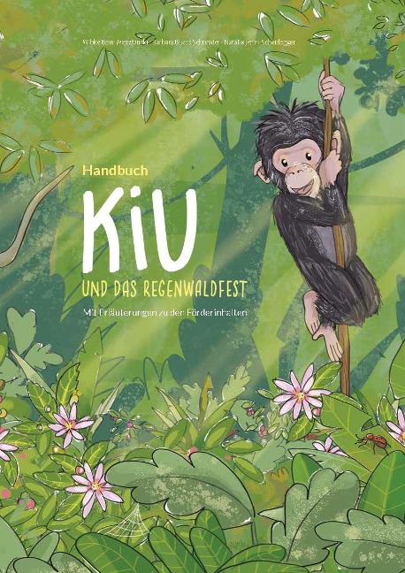 Kiu und das Regenwaldfest - Wibke Bein-Wierzbinski, Barbara Buess Schneider, Natalie Jenni-Scheidegger