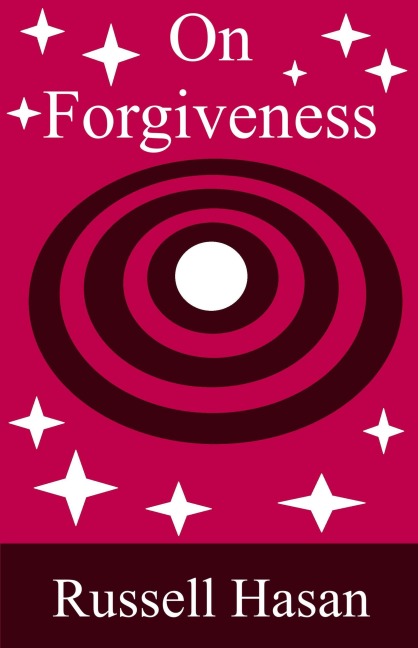 On Forgiveness - Russell Hasan