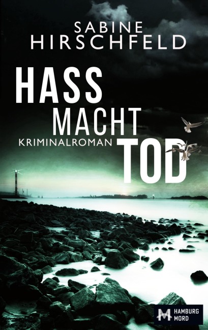 Hass Macht Tod - Sabine Hirschfeld