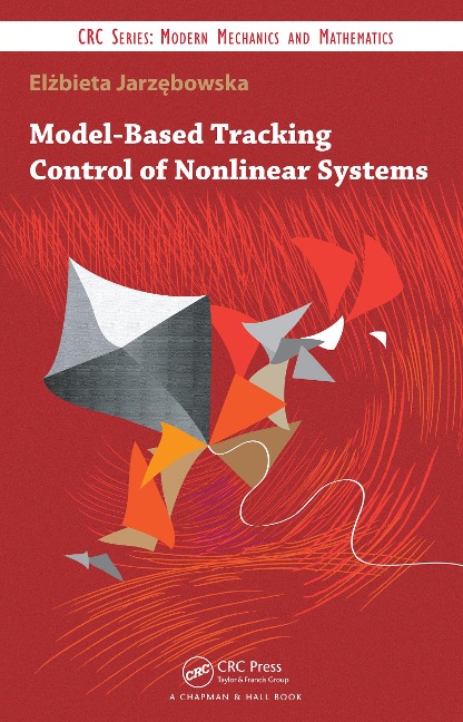 Model-Based Tracking Control of Nonlinear Systems - Elzbieta Jarzebowska