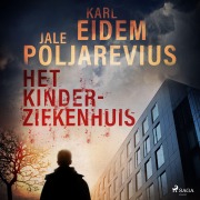 Cover-Bild zum Titel 'Het kinderziekenhuis' von 'Karl Eidem, Jale Poljarevius'