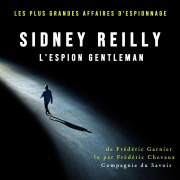 Cover-Bild zum Titel 'Sidney Reilly, l'espion gentleman' von 'Frédéric Garnier'