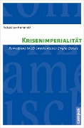 Cover-Bild zum Titel 'Krisenimperialität' von 'Sebastian Huhnholz'