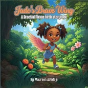 Cover-Bild zum Titel 'Jade's Brave Wing' von 'Maureen Adedeji'