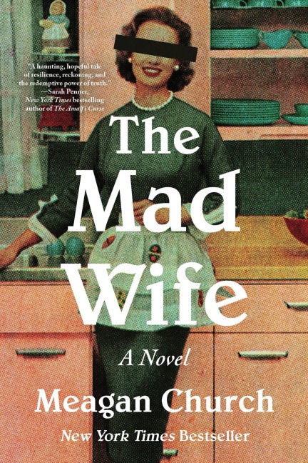 The Mad Wife - Meagan Church